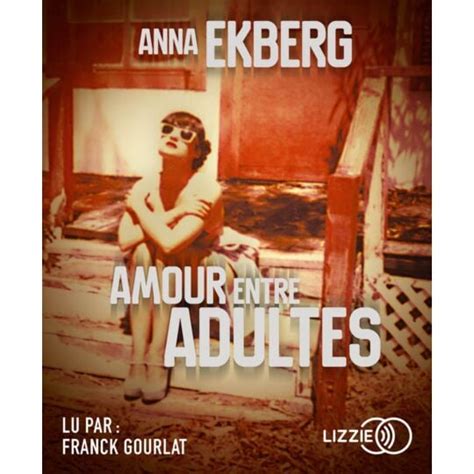 amour entre adultes synopsis|Amour entre adultes de Barbara Topsøe